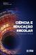 Ciência_e_educação_escolar.pdf.jpg